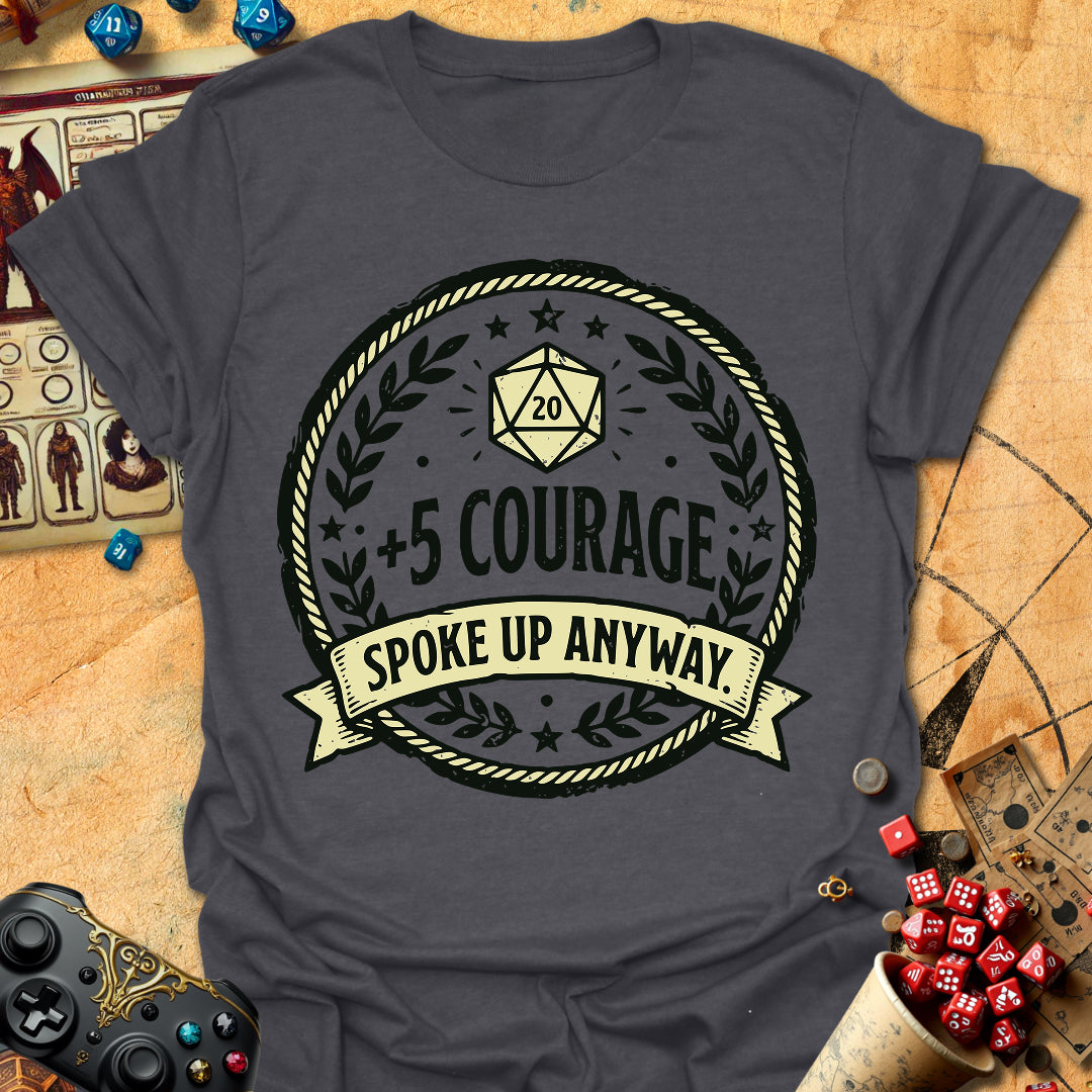 +5 Courage Tee