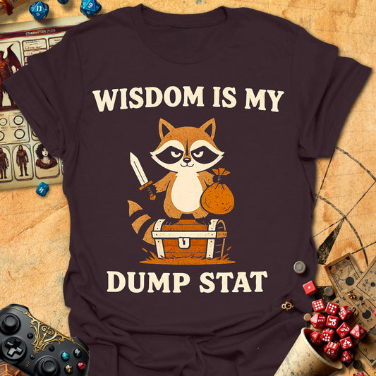 Wisdom Dump Stat Tee