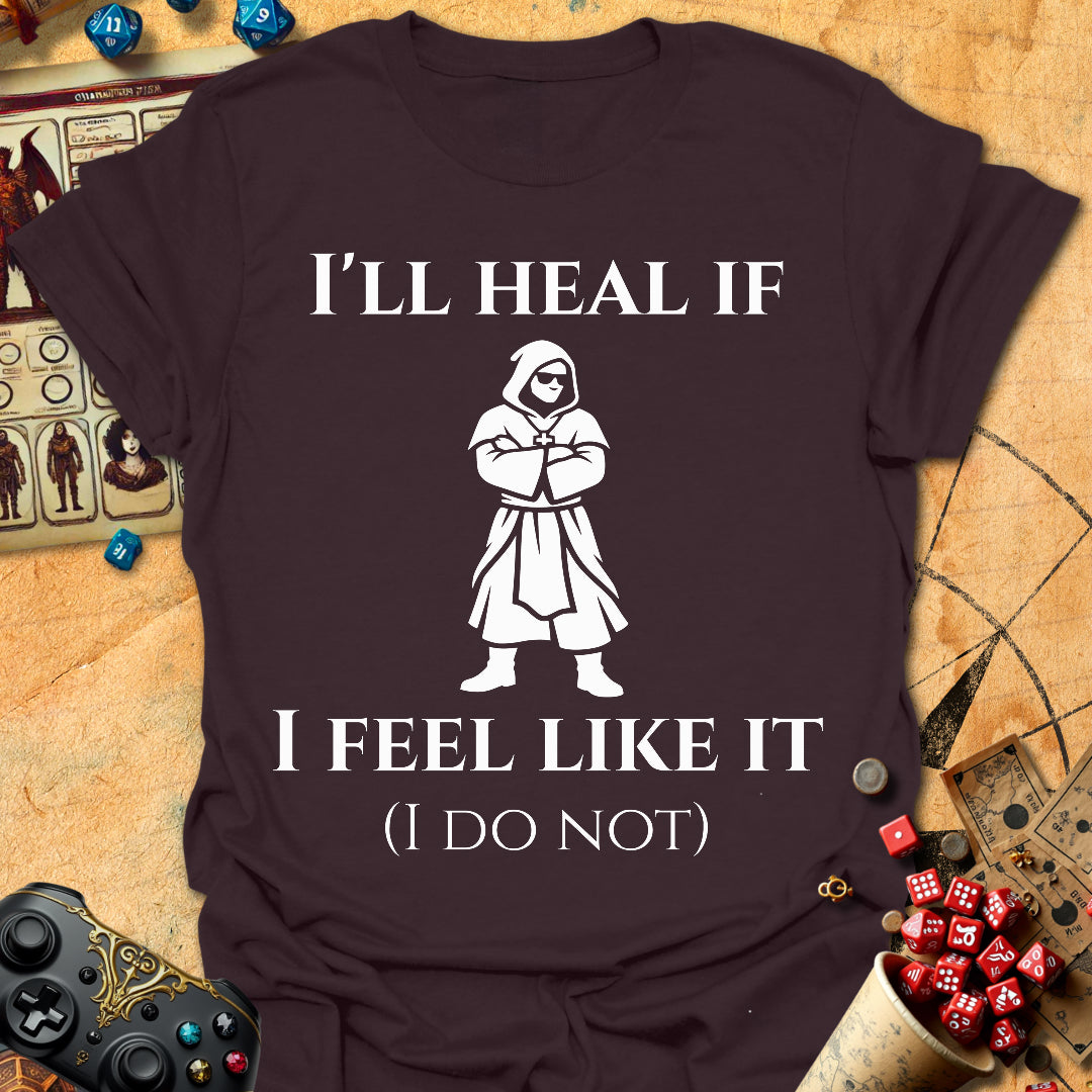 I'll Heal If Tee