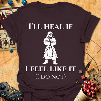 I'll Heal If Tee