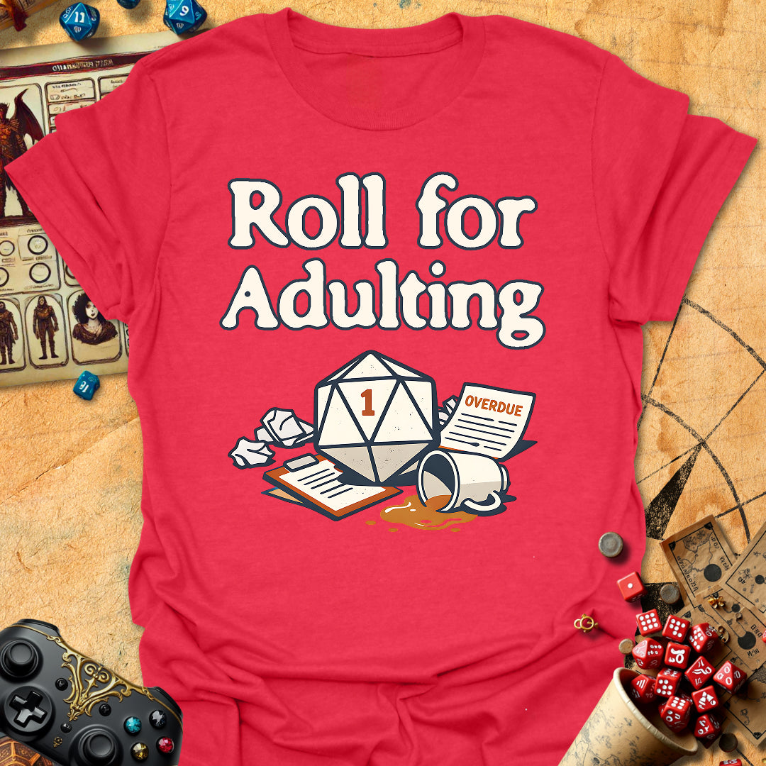 Roll For Adulting Tee