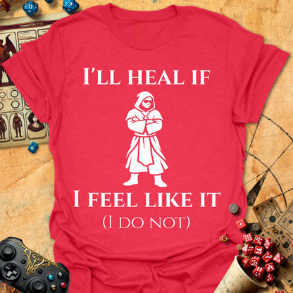 I'll Heal If Tee