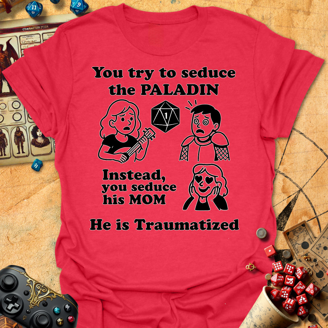 Paladin Is Traumatized Tee