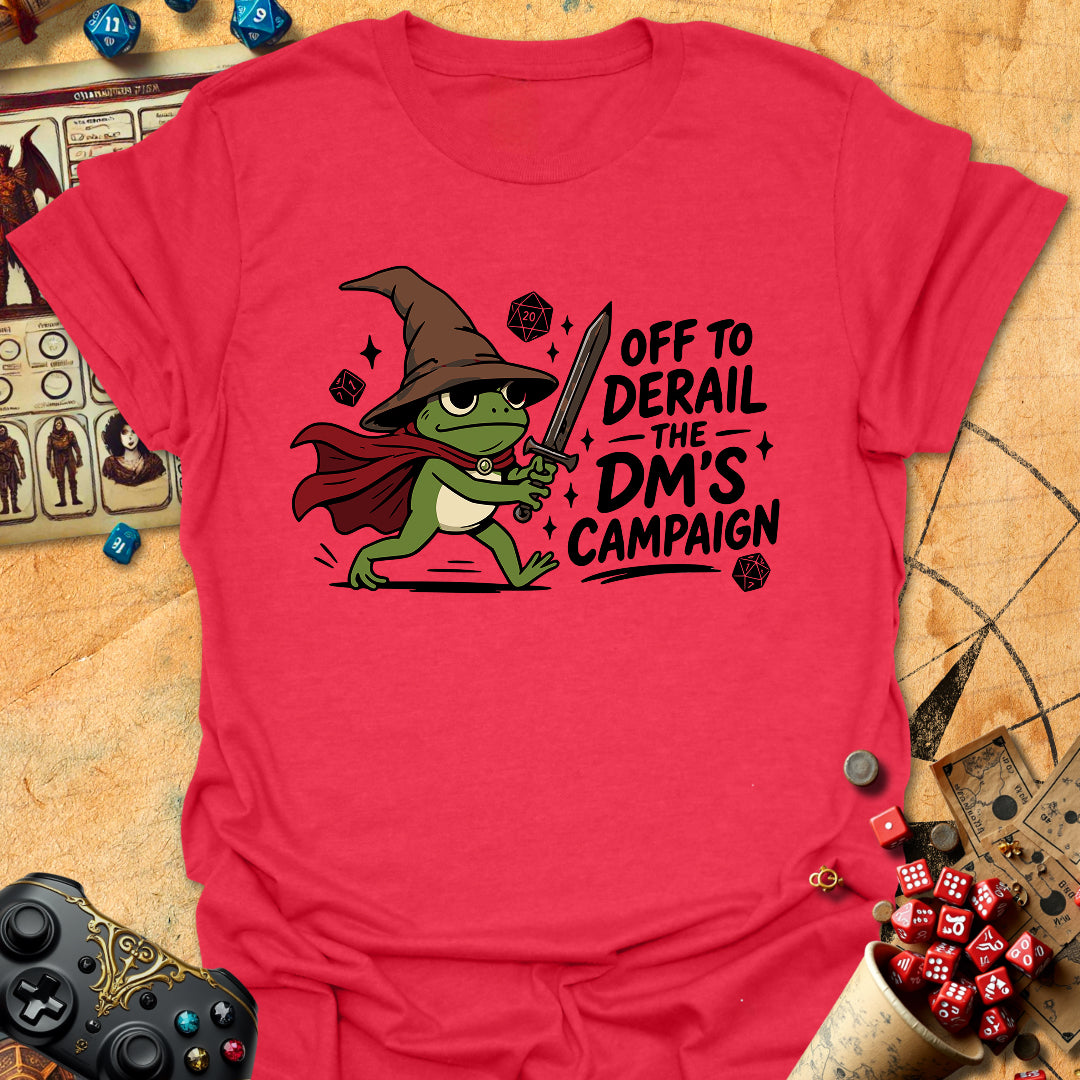 Derail DM's Campaign Tee