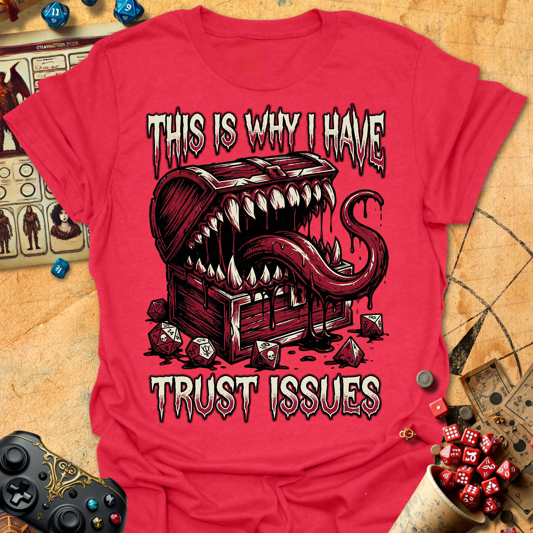 I Have Trust Issues Tee