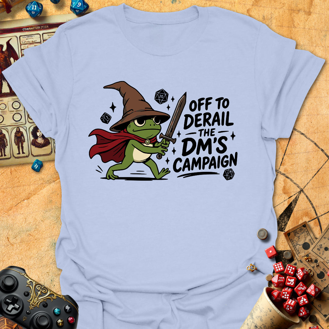 Derail DM's Campaign Tee