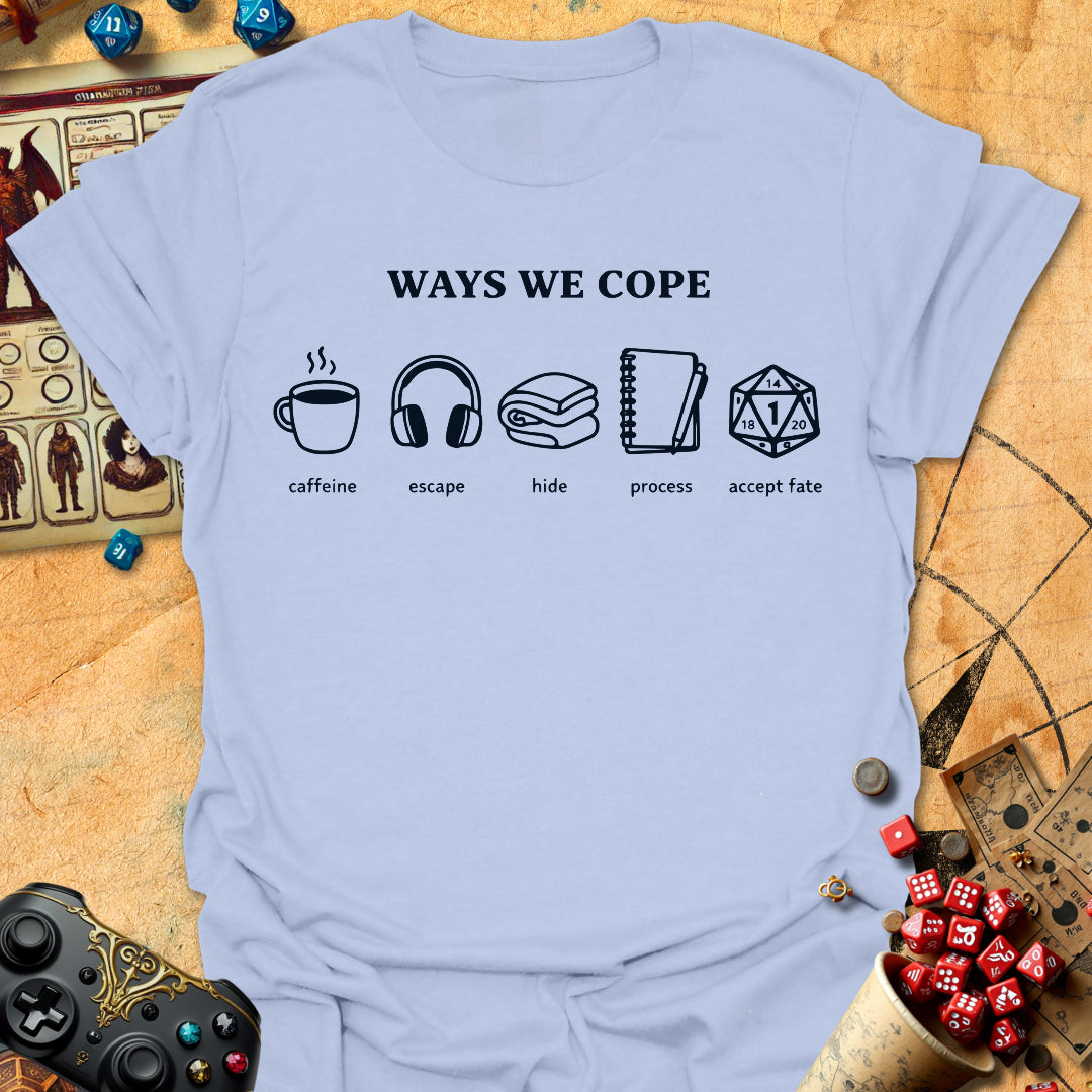 Ways We Cope Tee