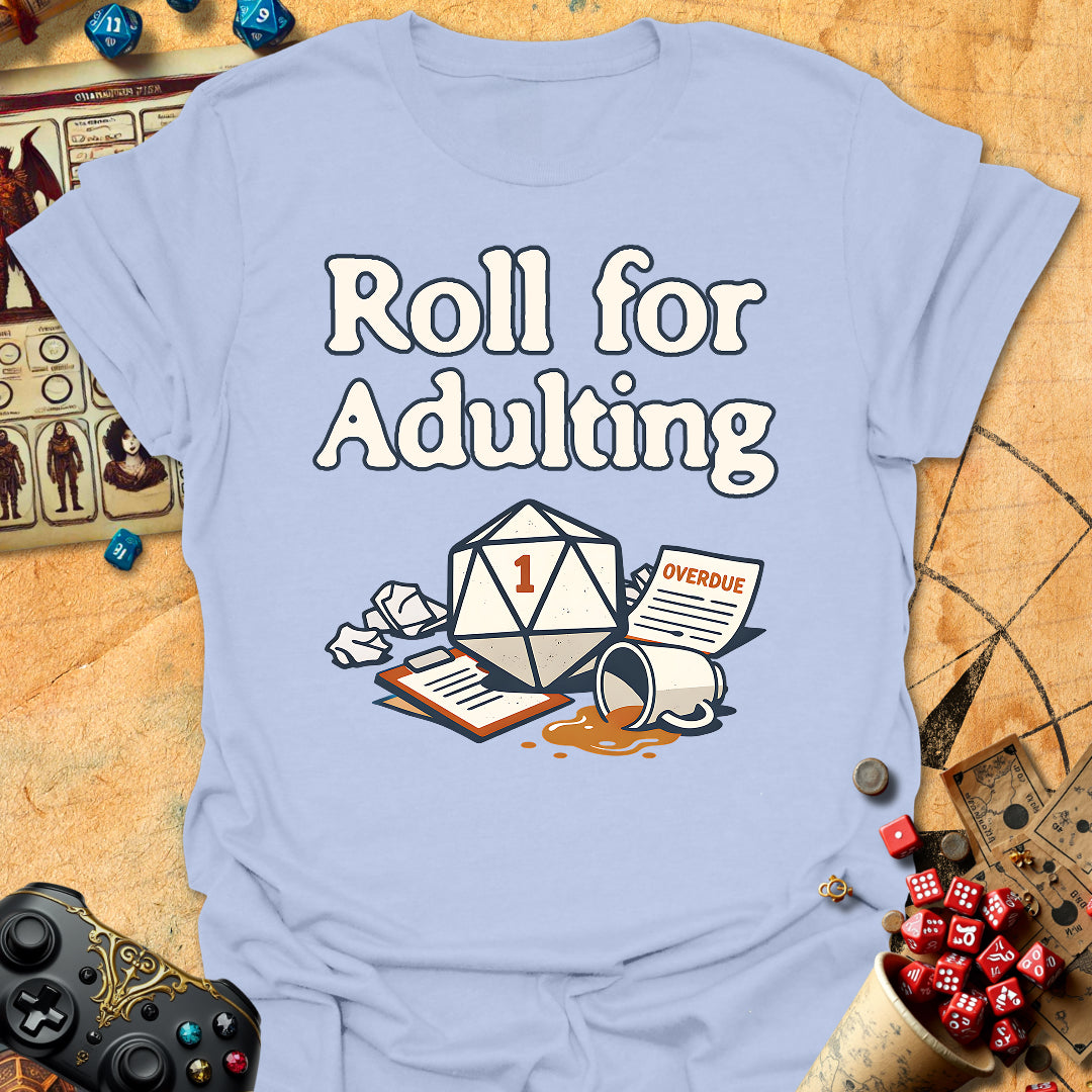 Roll For Adulting Tee