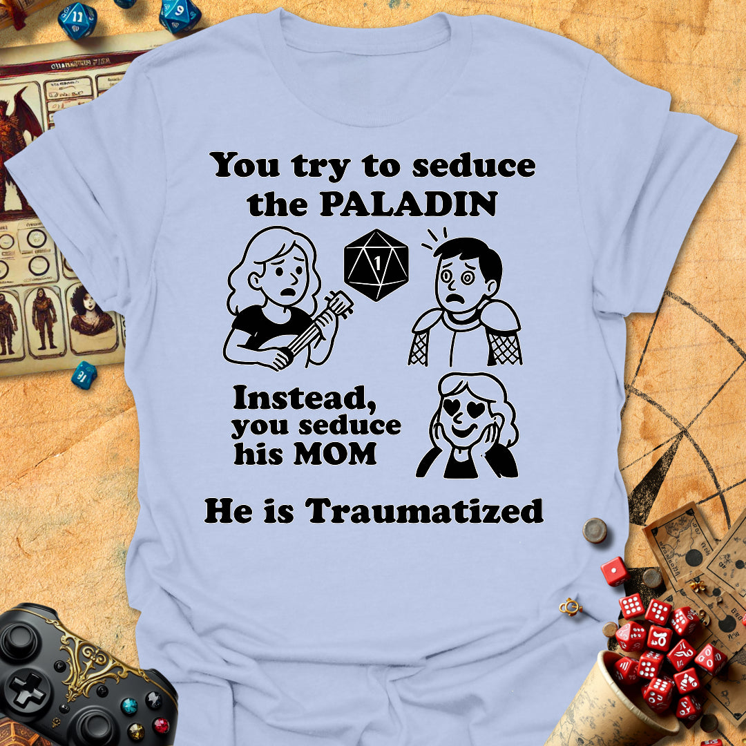 Paladin Is Traumatized Tee