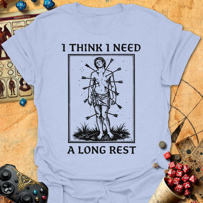 Need Long Rest Tee