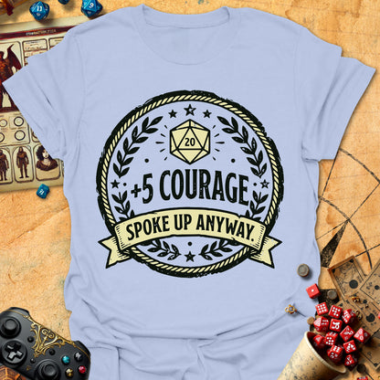+5 Courage Tee