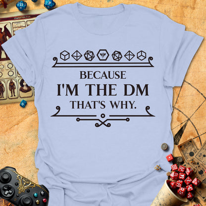 I'm The DM Tee