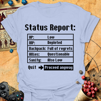 Status Report Tee
