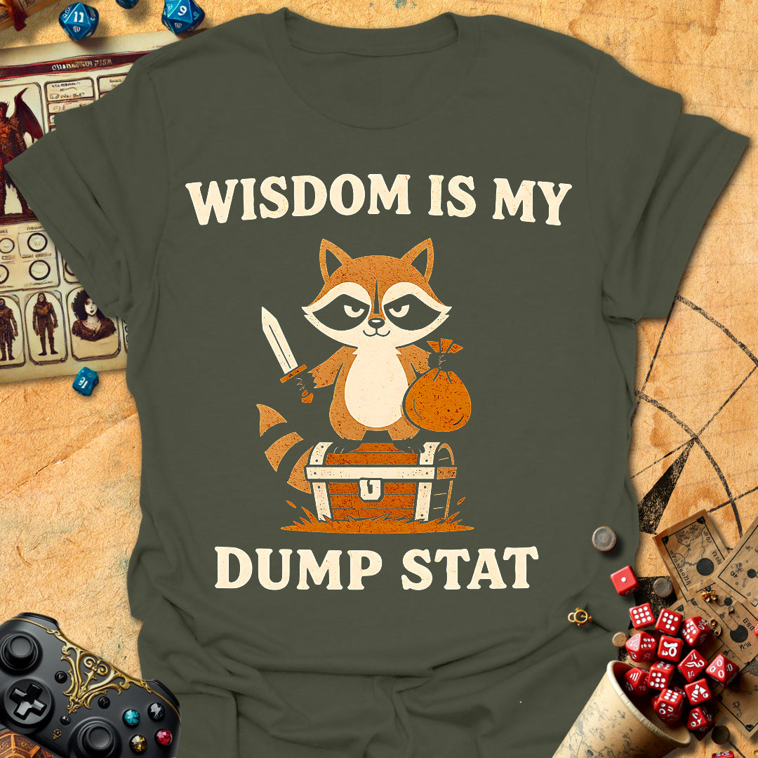 Wisdom Dump Stat Tee