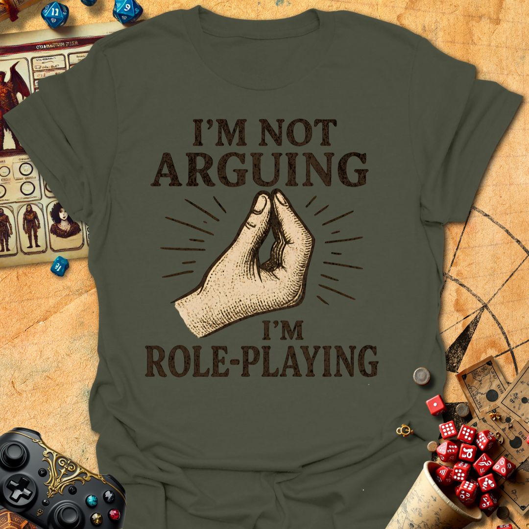 Not Arguing Tee