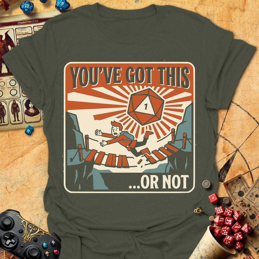 You've Got This Tee