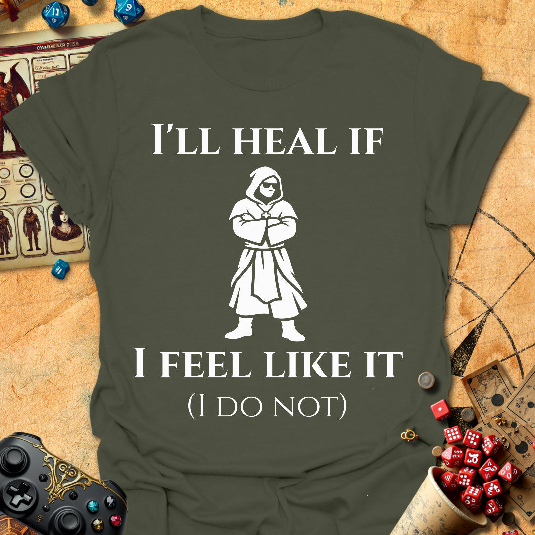I'll Heal If Tee