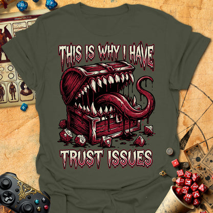I Have Trust Issues Tee