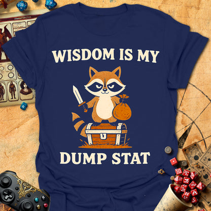 Wisdom Dump Stat Tee