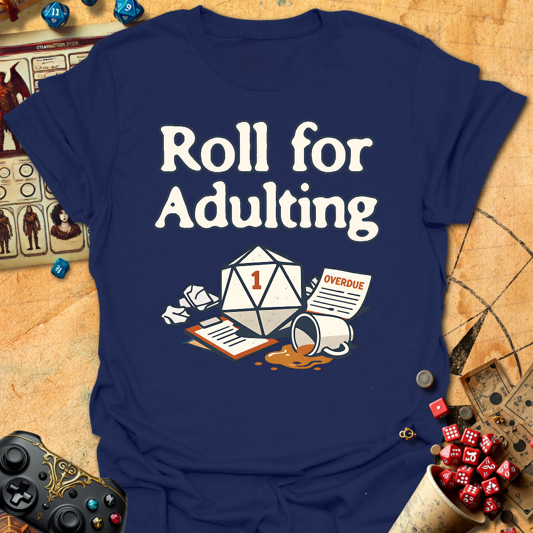 Roll For Adulting Tee