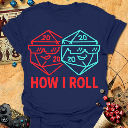 How I Roll Tee