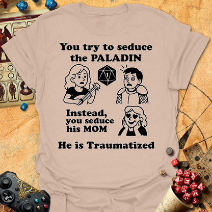 Paladin Is Traumatized Tee
