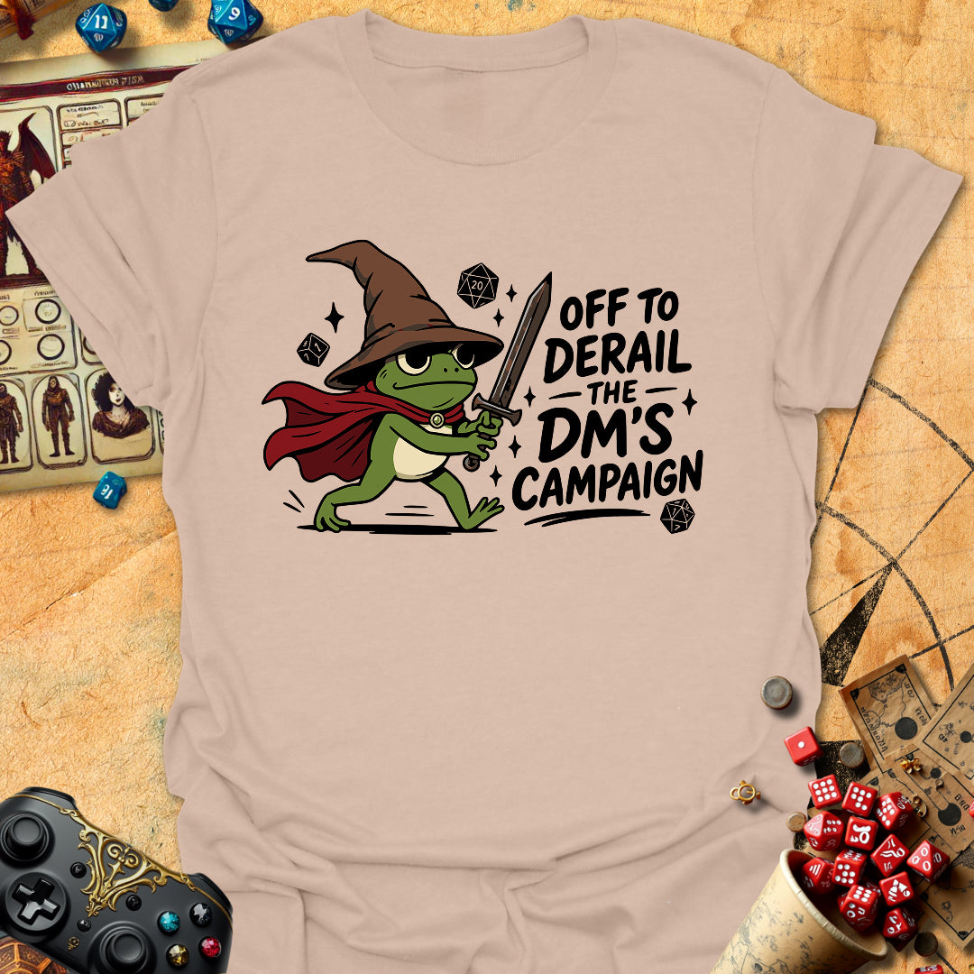 Derail DM's Campaign Tee