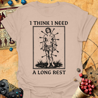 Need Long Rest Tee