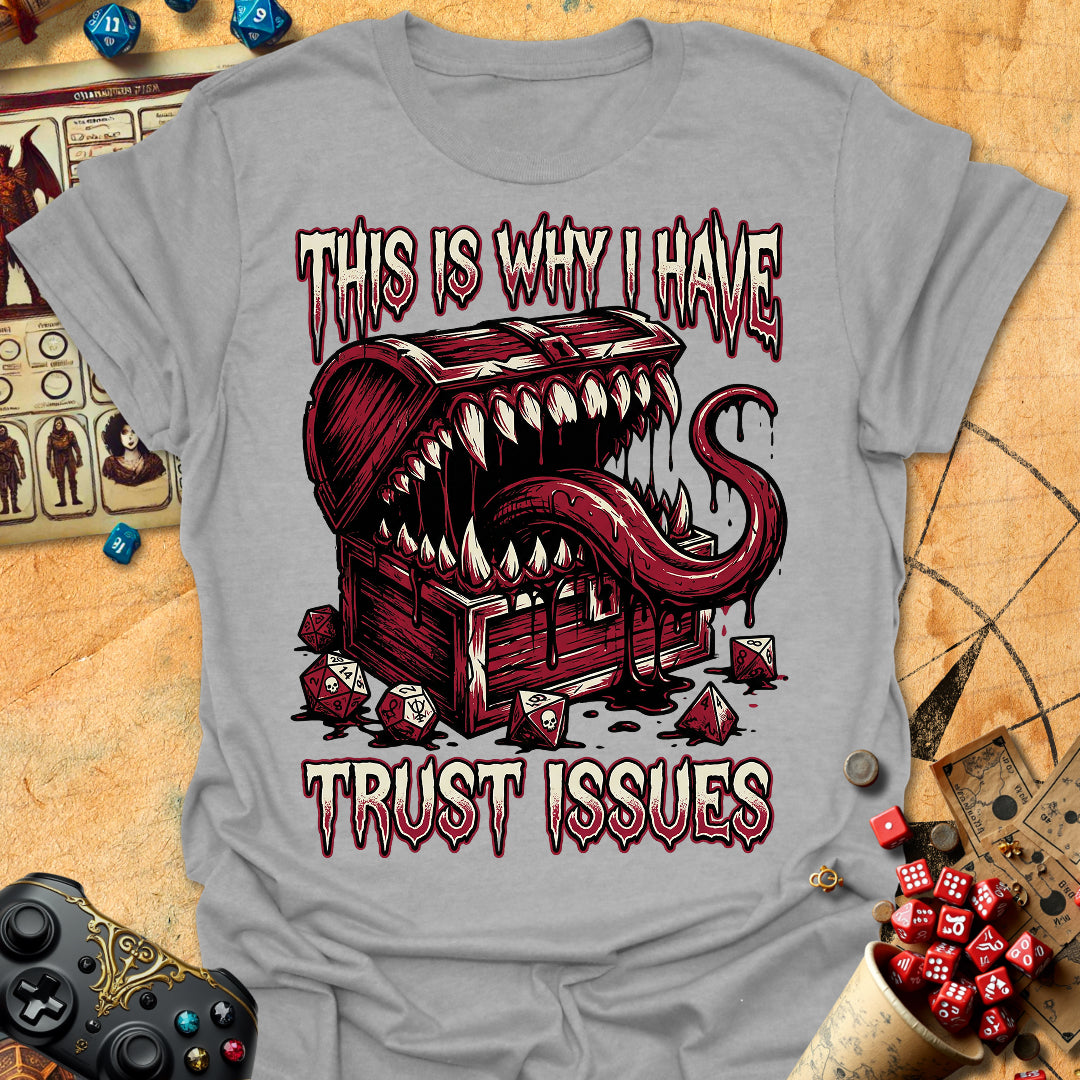 I Have Trust Issues Tee