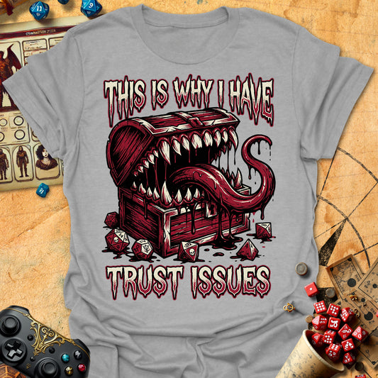 I Have Trust Issues Tee
