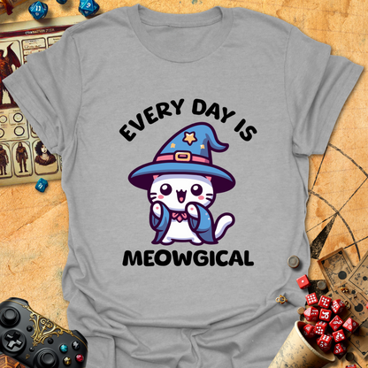 Every Day Meowgical T-Shirt