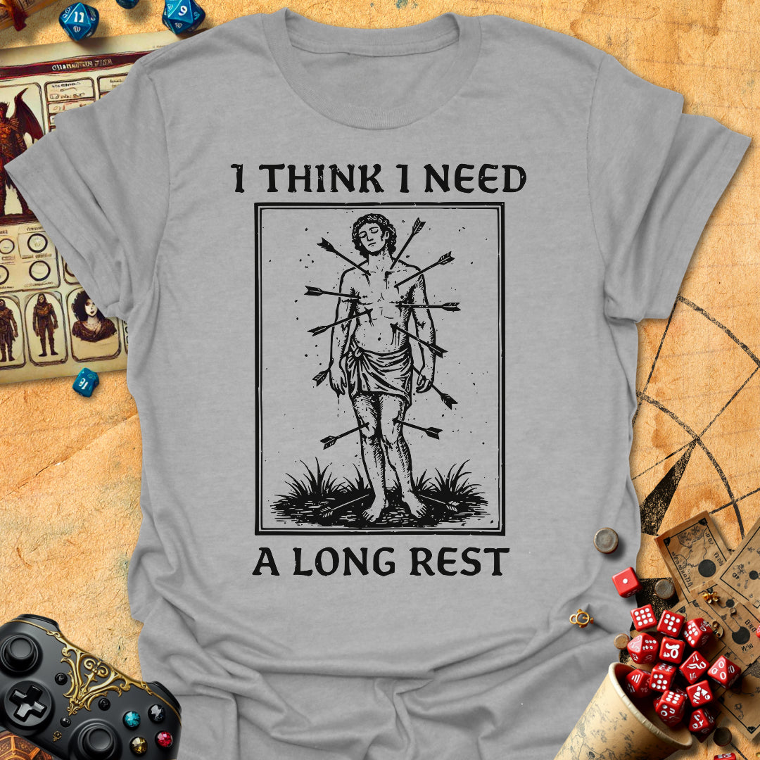 Need Long Rest Tee