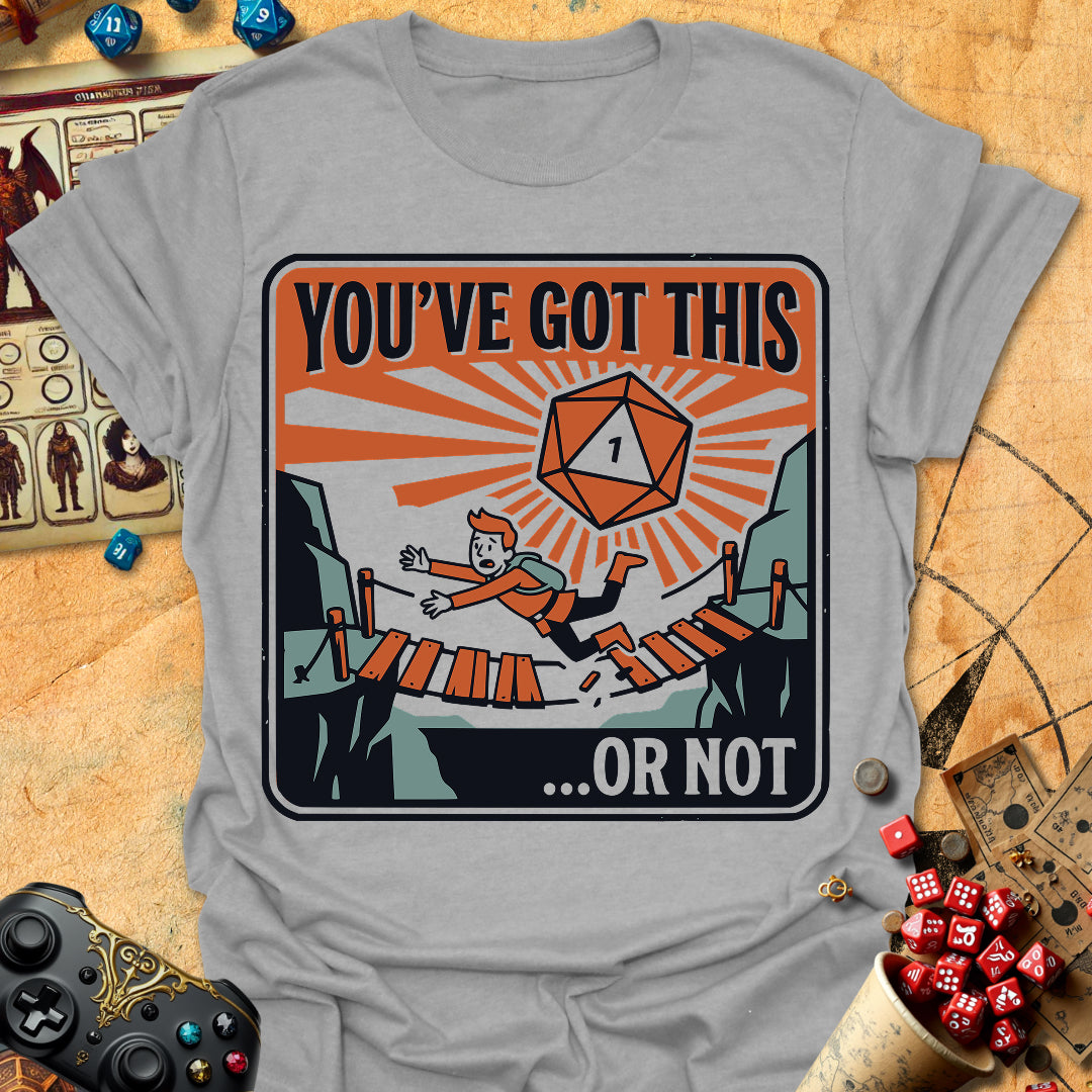 You've Got This Tee