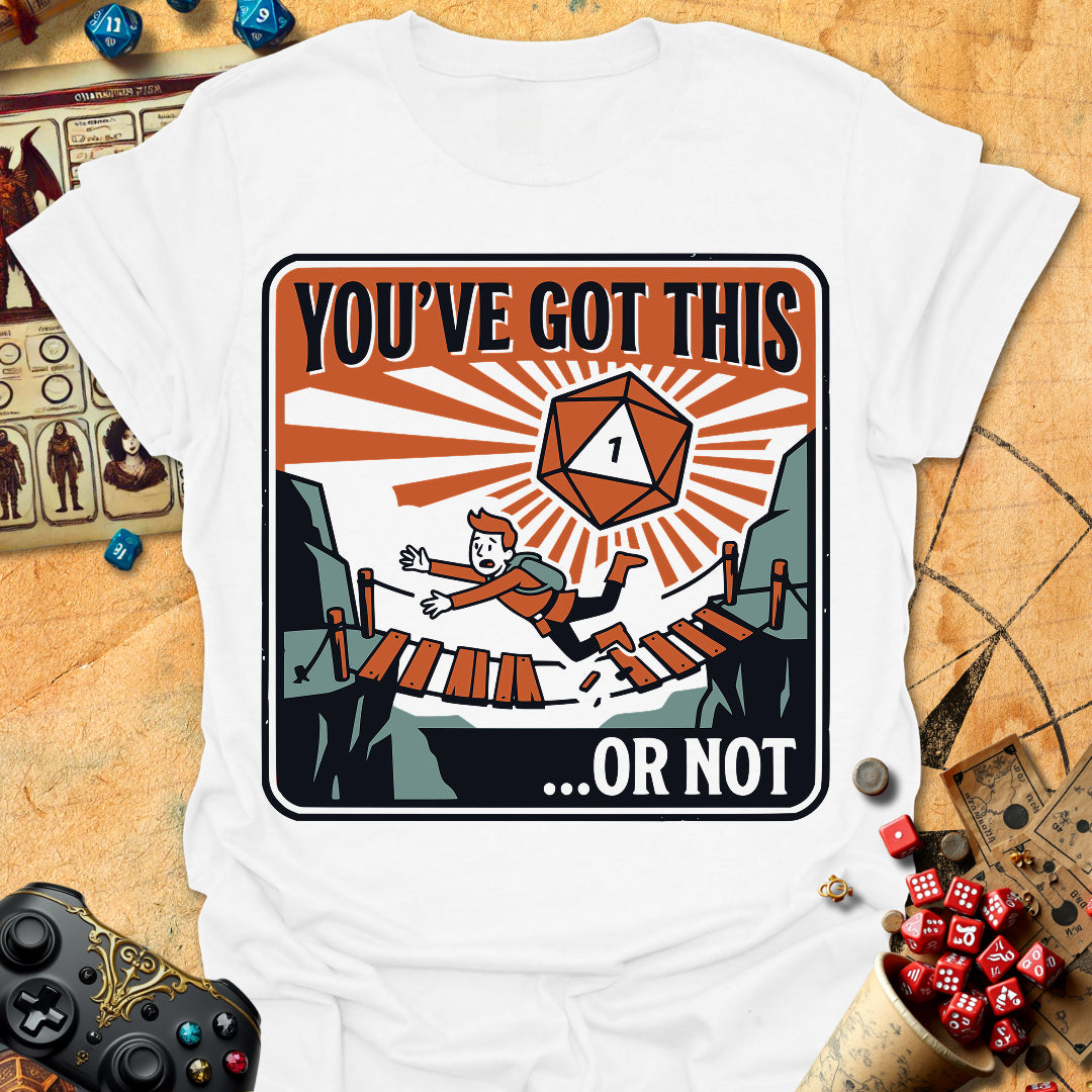 You've Got This Tee