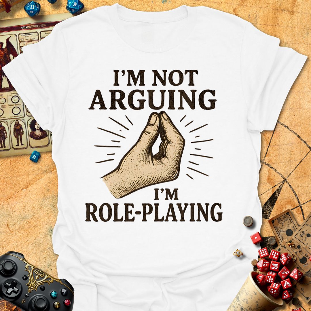 Not Arguing Tee