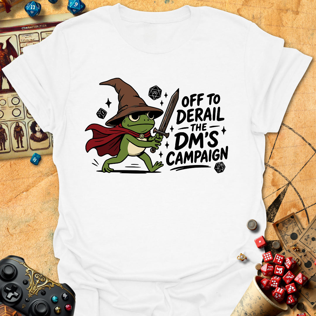 Derail DM's Campaign Tee